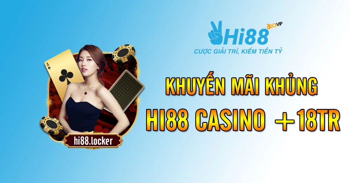 hi88 casino thưởng chào mừng