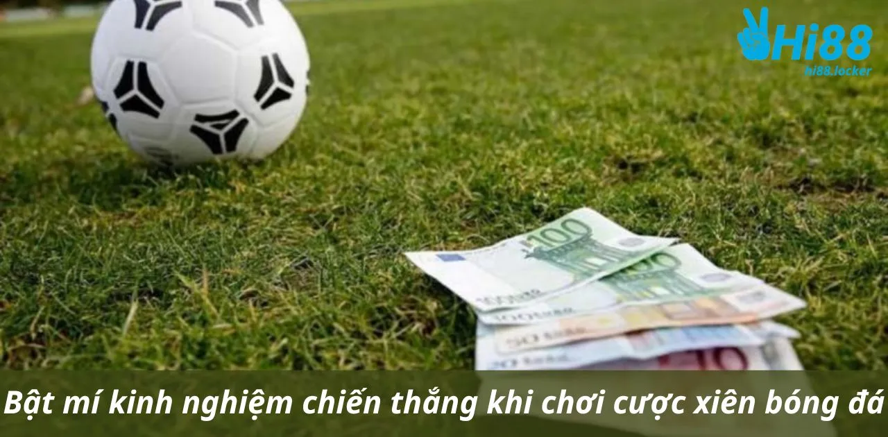 bat mi kinh nghiem chien thang khi choi cuoc xien bong da 1 | Hi88